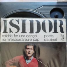 Discos de vinilo: ISIDOR - VOLDRIA FER UNA CANÇÓ. Lote 313828088