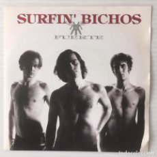 Disques de vinyle: SURFIN’ BICHOS. FUERTE. 1992.. Lote 346938463