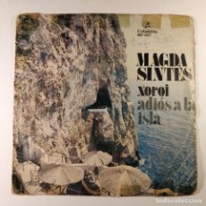 Discos de vinilo: MAGDA SINTES - XOROI / ADIÓS A LA ISLA (SINGLE) 1972. Lote 313902503