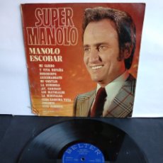 Discos de vinilo: *MANOLO ESCOBAR, SUPER MANOLO, BELTER, 1974 A3. Lote 313910453