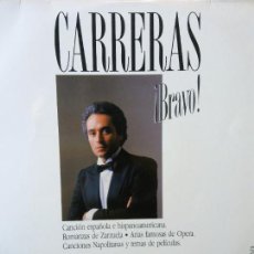 Discos de vinilo: LP. LA OPERA. CARRERAS ¡BRAVO!.