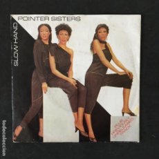 Discos de vinilo: VINILO SINGLE - POINTER SISTERS - SLOW HAND - PLANET 1981. Lote 313978908