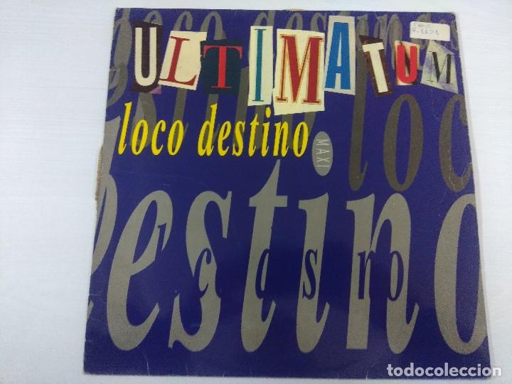 Discos de vinilo: ULTIMATUM/LOCO DESTINO/VINILO MAXI. - Foto 1