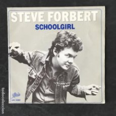 Discos de vinilo: VINILO SINGLE - STEVE FORBERT - SCHOOLGIRL - EPIC EPC 9382 1980