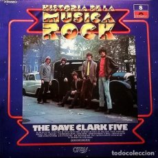 Discos de vinilo: THE DAVE CLARK FIVE: ”THE DAVE CLARK FIVE”. HISTORIA DE LA MUSICA ROCK 8 LP VINILO 1981. Lote 314419393