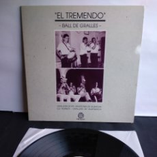 Discos de vinilo: *EL TREMENDO, BALL DE GRALLES, TRAM, 1990