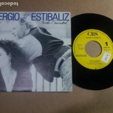 Discos de vinilo: SERGIO Y ESTIBALIZ / NOCHE ORIENTAL / SINGLE 7 PULGADAS. Lote 314512153