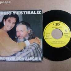 Discos de vinilo: SERGIO Y ESTIBALIZ / DEJAME VIVIR CON ALEGRIA / SINGLE 7 PULGADAS. Lote 314523278