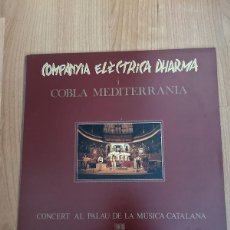 Discos de vinilo: LP COMPANYIA ELÈCTRICA DHARMA I COBLA MEDITERRÀNIA