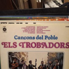Discos de vinilo: ELS TROBADORS: CANÇONS DEL POBLE LP CUSPIDE 1981, CANÇO POPULAR VALENCIA. Lote 314764688