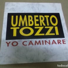 Discos de vinilo: UMBERTO TOZZI (SN) YO CAMINARE AÑO – 1992 - PROMOCIONAL