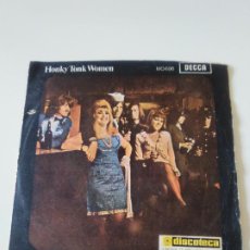 Discos de vinilo: THE ROLLING STONES HONKY TONK WOMEN / YOU CAN'T ALWAYS GET WHAT YOU WANT ( 1969 DECCA ESPAÑA )