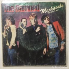 Discos de vinilo: THE DAMNED SMASH IT UP MACHACALO SINGLE ESPAÑA PUNK. Lote 314951543
