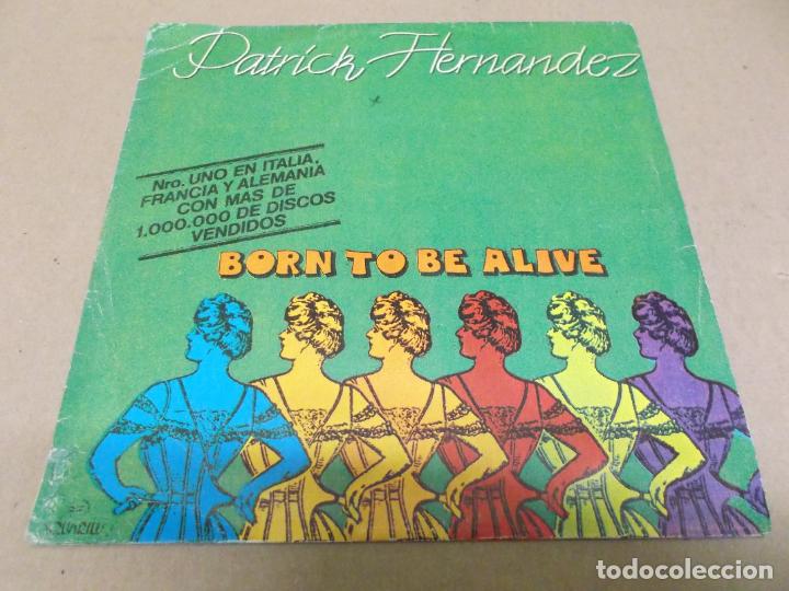 Discos de vinilo: PATRICK HERNANDEZ (SN) BORN TO BE ALIVE A&Ntilde;O &ndash; 1979 - Foto 1