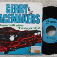 Discos de vinilo: GERRY & THE PACEMAKERS YOU'LL NEVER WALK ALONE SINGLE VINYL MADE IN SPAIN 1981. Lote 315012973