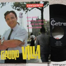 Discos de vinilo: CLAUDIO VILLA BLUE BAYOU EP VINYL MADE IN SPAIN 1964