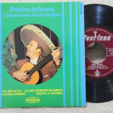 Discos de vinilo: PEDRO INFANTE CREACIONES INOLVIDABLES EP VINYL MADE IN SPAIN 1965
