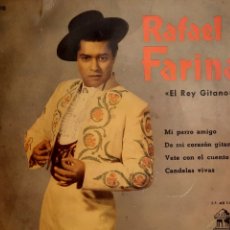 Discos de vinilo: RAFAEL FARINA EL REY GITANO - MI PERRO AMIGO + 3 - EP - ODEON 1961. Lote 315117953