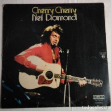 Discos de vinilo: NEIL DIAMOND. CHERRY CHERRY. ORLADOR 53.702 M