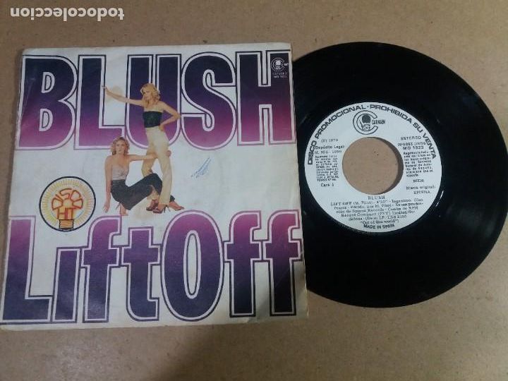 Discos de vinilo: BLUSH / LIFT OFF / SINGLE 7 PULGADAS - Foto 1