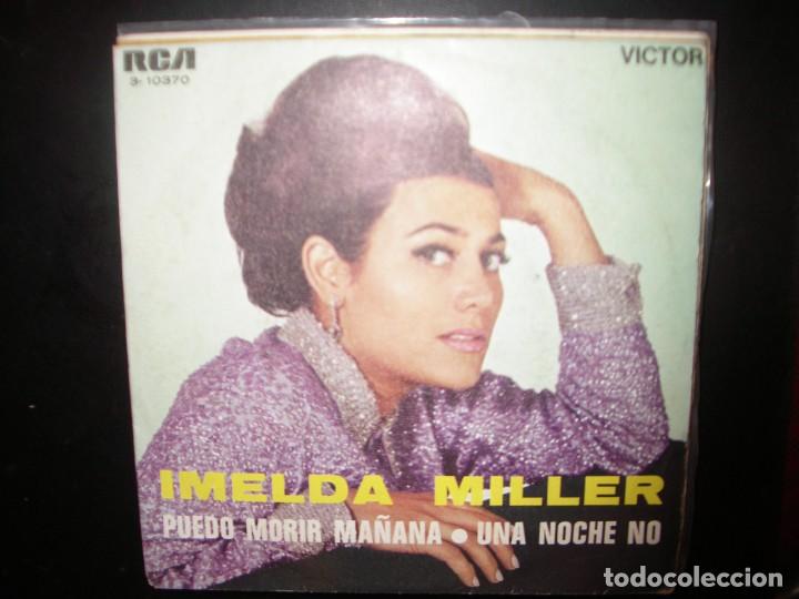 Disques de vinyle: IMELDA MILLER- PUEDO MORIR MA&Ntilde;ANA. SINGLE