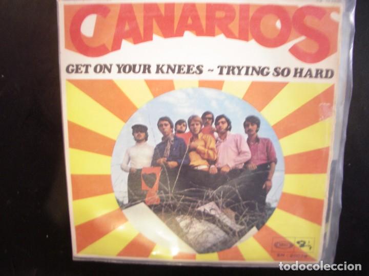 Discos de vinilo: CANARIOS- GET ON YOUR KNEES. SINGLE. - Foto 1