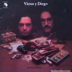 Discos de vinilo: VICTOR Y DIEGO: ”A VOSOTROS...” LP VINILO 1975. Lote 315344078