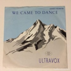 Discos de vinilo: ULTRAVOX – WE CAME TO DANCE / REAP THE WILD WIND (LIVE VERSION) , GERMANY 1983 CHRYSALIS. Lote 315406388