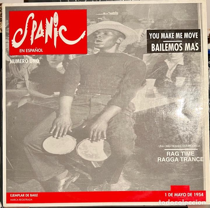 Discos de vinilo: SPANIC - You Make Me Move - Bailemos M&aacute;s. Maxi Single - Foto 1
