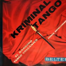 Discos de vinilo: GIANNI Y SU CONJUNTO - KRIMINAL TANGO / EL BANDIDO / TANGO ESTREMECEDOR + 1 - EP – BELTER 1960. Lote 315130053