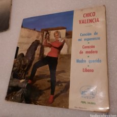 Discos de vinilo: CHICO VALENCIA - CANCIÓN DE MI ESPERANZA + 3