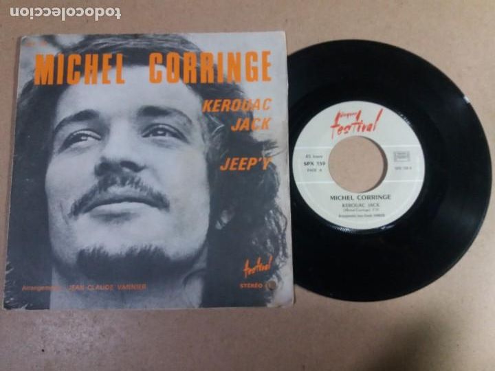 Discos de vinilo: MICHEL CORRINGE / KEROUAC JACK / SINGLE 7 PULGADAS - Foto 1