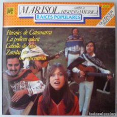 Discos de vinilo: MARISOL CANTA A HISPANOAMÉRICA. RAICES POPULARES (LP CAUDAL 1979) MUY BUEN ESTADO