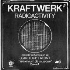Discos de vinilo: KRAFTWERK - RADIOACTIVITY - SINGLE FRANCES - 1976