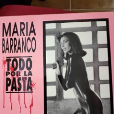 Discos de vinilo: MARIA BARRANCO MAXI-SINGLE EDITADO EN ESPAÑA AÑO 1991 DE LA PELÍCULA TODO POR LA PASTA..... Lote 316305088
