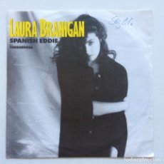Discos de vinilo: LAURA BRANIGAN – SPANISH EDDIE / TENDERNESS , GERMANY 1985 ATLANTIC. Lote 316362563