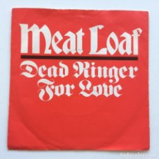 Discos de vinilo: MEAT LOAF ‎– DEAD RINGER FOR LOVE / MORE THAN YOU DESERVE , UK 1981 EPIC. Lote 316365278