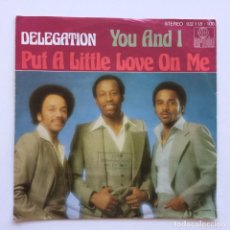 Discos de vinilo: DELEGATION – PUT A LITTLE LOVE ON ME / YOU AND I , GERMANY 1980 ARIOLA. Lote 316370268