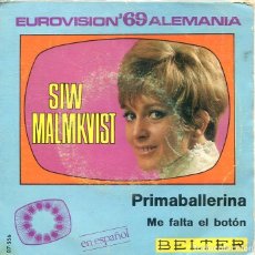 Dischi in vinile: SIW MALMKVIST (EN ESPAÑOL) / PRIMABALLERINA (EUROVISION) + 1 (SINGLE BELTER 1969). Lote 316513273