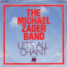 Discos de vinilo: THE MICHAEL ZAGER BAND - LET`S ALL CHAT - SINGLE GERMANY. Lote 316811073