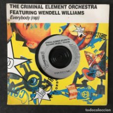 Discos de vinilo: VINILO SINGLE - THE CRIMINAL ELEMENT ORCHESTRA FEATURING WENDELL WILLIAMS EVERYBODY RAP - RCA 1990