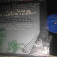 Discos de vinilo: JAZZ DOCUMENT LO MEJOR DE MAX ROACH DE CLIFFORD BROWN( 1973-DISCOPHON) OG ESPAÑA LEA DESCRIPCION. Lote 316907198