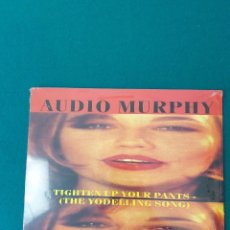 Discos de vinilo: AUDIO MURPHY FEATURING MELINDA – TIGHTEN UP YOUR PANTS (THE YODELLING SONG). Lote 317029388
