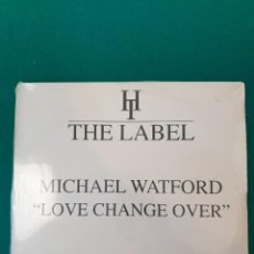 Discos de vinilo: MICHAEL WATFORD ‎– LOVE CHANGE OVER. Lote 317029583