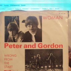 Discos de vinilo: PETER AND GORDON , WOMAN + WRONG FROM THE START, ED ESPAÑA 1966 EMI ODEON. Lote 317151228