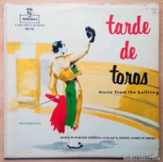 Discos de vinilo: LP TARDE DE TOROS. MUSIC FROM THE BULLRING. BANDA DE AVIACIÓN ESPAÑOLA. MANUEL GÓMEZ DE ARRIBA.