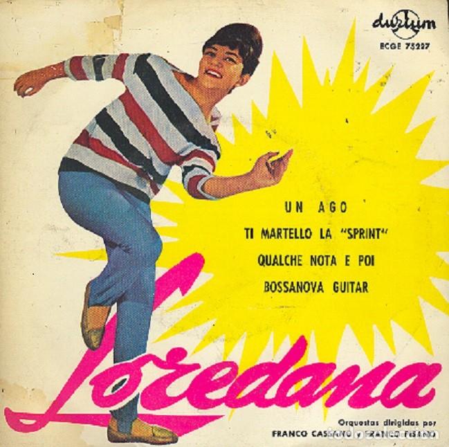 Dischi in vinile: Loredana - Un ago; Ti martello la &rdquo;sprint&rdquo;; Bossa nova guitar + 1 - DURIUM ECGE 75227 - 1963