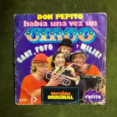 Discos de vinilo: GABY, FOFO Y MILIKI, HABÍA UNA VEZ UN CIRCO/DON PEPITO