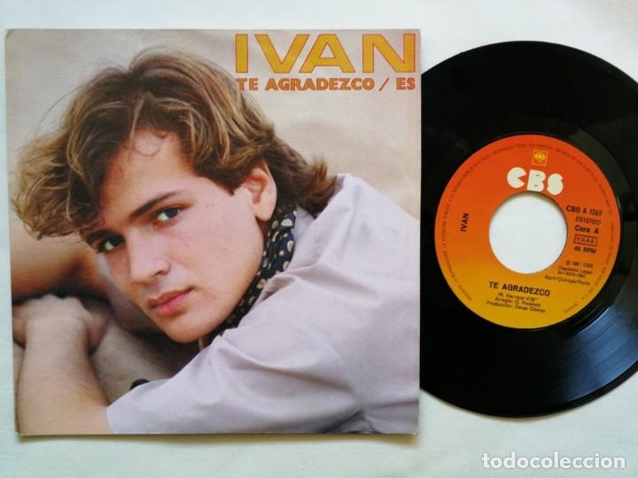 Discos de vinilo: IVAN - SINGLE (SIN ESTRENAR) - TE AGRADEZCO / ES - Foto 1
