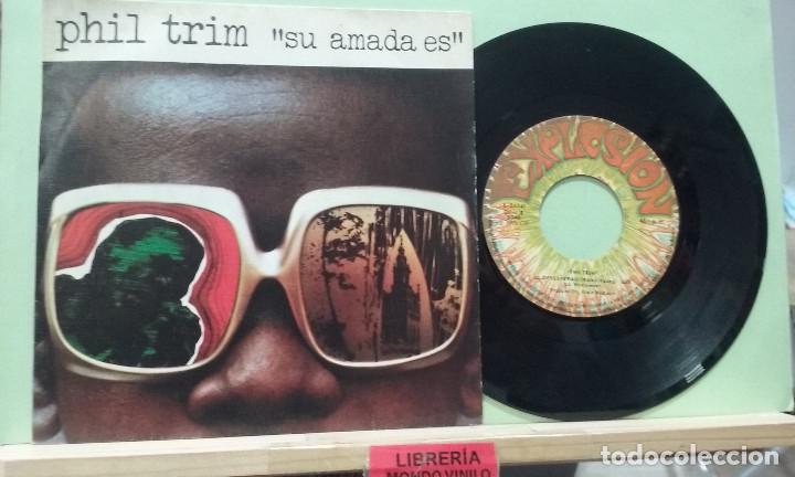Discos de vinilo: Phil Trim. Su amada es / El desesperao. Explosion 1976 -- Single - Foto 1